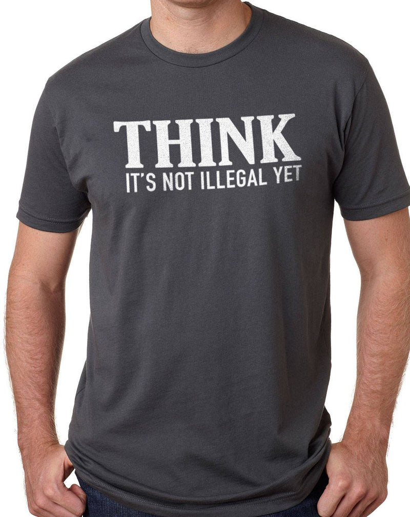 Funny Shirt for Men | Think It's Not Illegal Yet | Fathers Day Gift - Dad Day Funny TShirt Dad Shirt Husband Gift Funny Mens Shirt - eBollo.com