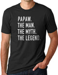 Papaw The Man The Myth The Legend T Shirt - Fathers Day Gift - Dad Shirt Papaw Shirt Husband Shirt Gift for Dad Cool Funny Shirts - eBollo.com