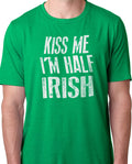 Kiss Me I'm Half Irish Mens T shirt St Patrick's Shirt Irish Shirt St Patricks Day Husband Gift Funny T-shirts Ireland shirt Irish Tee - eBollo.com