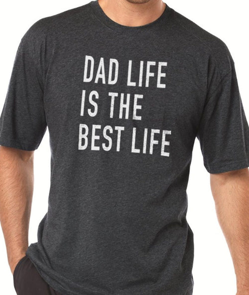 Dad Shirt | Dad Life is the Best Life | Funny Shirt Men - Fathers Day Gift - Husband Gift - Dad Gift - Funny Tshirt - Birthday Gift - eBollo.com