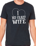 I Love My Crazy Wife Shirt -  Valentines Day Gift - Wife Gift - Funny Shirt Women -  Wife Shirt - Funny T-Shirt - Funny Valentine Gift - eBollo.com