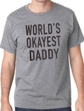 Funny Shirt Men | World's Okayest DADDY T-Shirt - Fathers Day Gift - Gift from Daughter - Anniversary Gift - Gift for Husband - Daddy Gift - eBollo.com