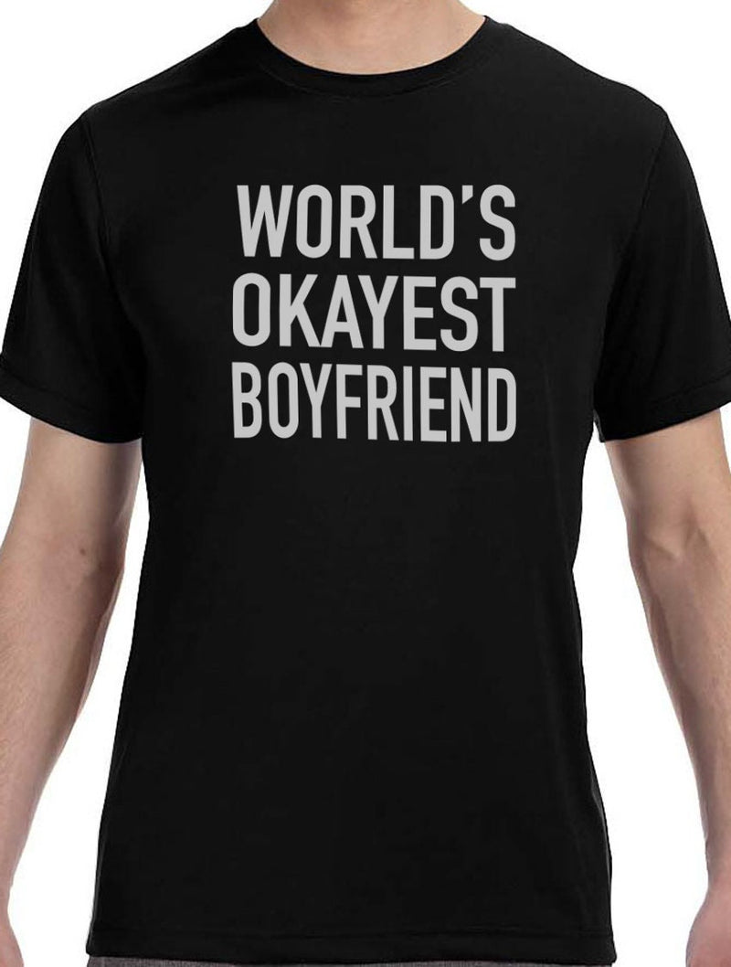 Boyfriend Gift - World's Okayest Boyfriend | Valentines Day Gift - Funny Shirts for Men - Mens TShirt Anniversary Gift - Gift for Him - eBollo.com