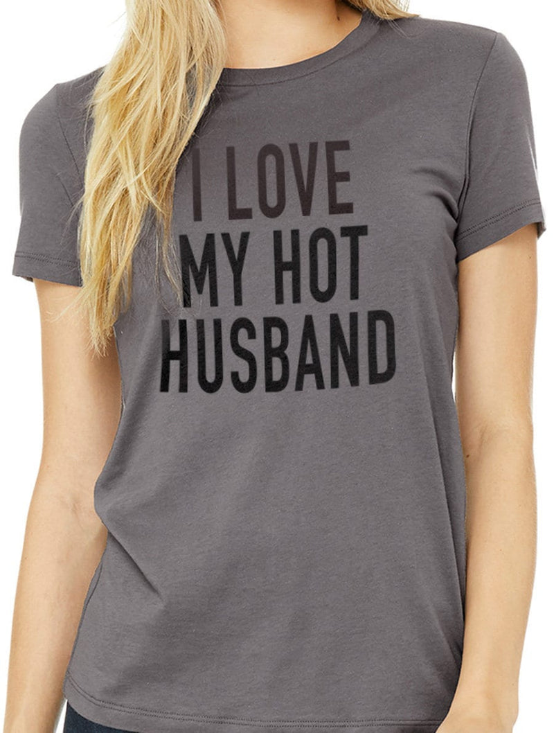 Wife Shirt - I Love My Hot Husband Funny Shirts Women - Wife Gift - Valentines Day Gift - Mom Gift Anniversary Gift - eBollo.com
