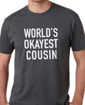 Cousin Shirt | Cousin Gift World's Okayest Cousin | Funny Shirt for Men - Valentines Dad Gift - Birthday Gift - Funny Tshirt - eBollo.com