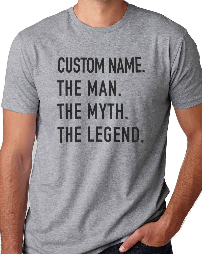 Personalized Shirt, The Man The Myth The Legend | Customized TShirts - Funny Shirt Men - Fathers Day Gift - Custom Papa Tees - eBollo.com