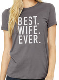 Valentines Day Wife Gift | Best Wife Ever Shirt | Wife Shirt | Awesome Wife Gift - Funny Shirt Women - Valentines Gift - Gift for Wife - eBollo.com