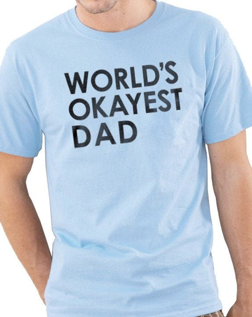 Fathers Day Gift | World's Okayest Dad Shirt | Mens t shirt t-shirt for Dad Husband Gift Uncle Gift Best Dad T-shirt - eBollo.com