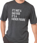 Dad Gift - It's Not a Dad Bod It's a Father Figure - Funny Shirt Men T Shirt Birthday Gift Father Gift Dad Shirt - eBollo.com