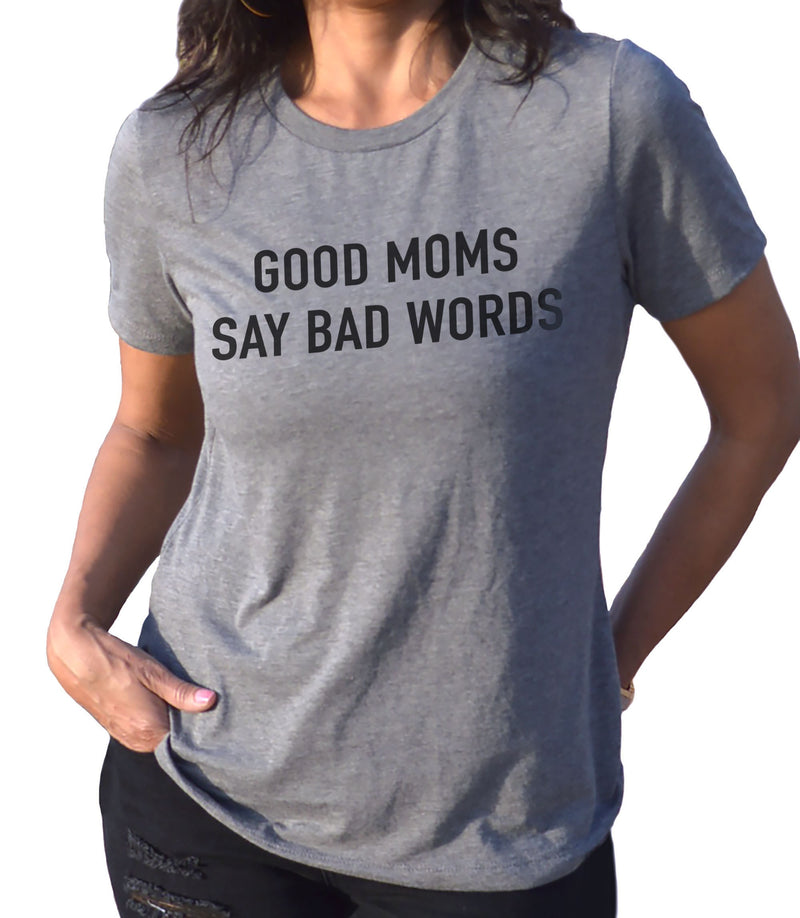 Good Moms Say Bad Words Shirt | Funny Shirt for Mom - Mothers Day Gift - Shirt for Women - Funny Mom Gift - Women TShirt - eBollo.com