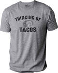 Taco Shirt | Thinking of Tacos | Funny Shirt Men - Funny Fathers Day Gift - Gift for Husband - Funny Taco Tshirt - Novelty Mens Tee - eBollo.com
