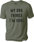 Fathers Day Gift | My Dog Thinks I'm Cool | Funny Shirt Men - Dog Lover Shirt - I Love My Dog - Dog Funny Tee, Gift for Dog Owner - eBollo.com