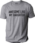Funny Shirt for Men | Awesome Like My Daughter | Fathers Dad Gift - Gift from Daughter to Dad - Husband Gift - Funny Dad Shirt - eBollo.com