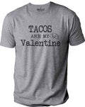 Tacos are My Valentine Shirt | Funny Shirt Men - Valentines Dad Gift - Funny Valentine Shirt - Tacos Shirt - Gift for Him - Mens Shirt - eBollo.com