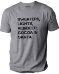 Christmas Gift | Sweaters, Lights, Reindeer, Cocoa & Santa T-Shirt | Christmas Day Gift, Funny Shirt Men - Holiday Gift Husband Gift - eBollo.com