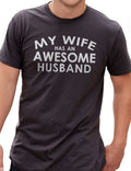 Funny Shirt Men | My Wife has an AWESOME Husband Shirt - Husband Gift - Fathers Day Gift, Shirt for Men - Wedding Gift Cool Shirt - eBollo.com