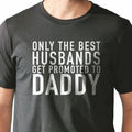 Dad Christmas Gifts | Only The Best Husbands Daddy Shirt - Funny Shirts for Men - Husband Shirt - Dad Gift Husband Gift Daddy Shirt - eBollo.com