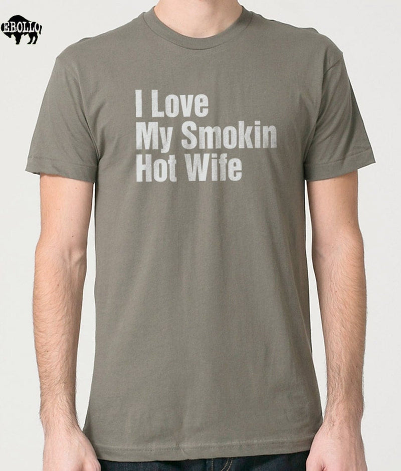 Husband Gift - I Love My Smokin Hot Wife - Funny Dad Gift - Mens T shirt Husband Shirt Dad Gift Wife Gift Cool Shirt Wife Birthday - eBollo.com