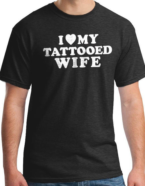 Husband Gift - I Love My Tattooed Wife T-shirt - Funny Shirt Men Wedding Gift Fathers Day Gift Birthday Gift Anniversary Gift - eBollo.com
