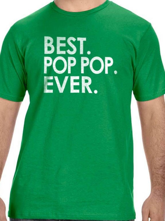 Pop Pop Shirt | Best Pop Pop Ever Shirt | Funny Shirt Men - Fathers Day Gift - Shirt for Dad Grandpa Shirt, Funny Tshirt - eBollo.com