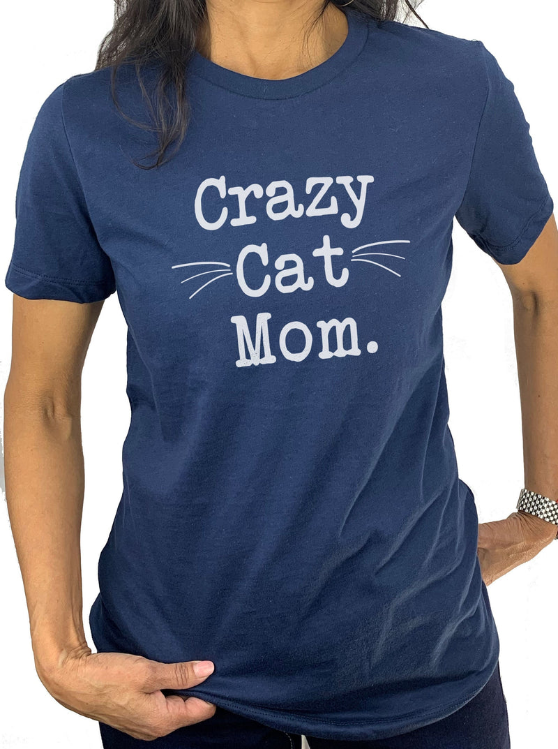 Crazy Cat Mom Shirt | Funny Shirt for Women - Mothers Day Gift Cats lover shirt - Mom Shirt - Crazy Cat Tshirt, Funny Shirt with Sayings - eBollo.com