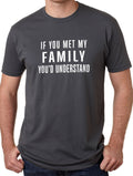 Funny Shirt | If You Met My Family You'd Understand Shirt | Funny Shirt Men - Fathers Day Shirt - Family Tshirt, Mens Shirt, Sarcastic Shirt - eBollo.com