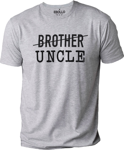 Brother Uncle Shirt | Funny Family Shirt - For Men - Fathers Day Gift - Brother Gift - New Uncle Tshirt - Funny Men T-Shirt - eBollo.com