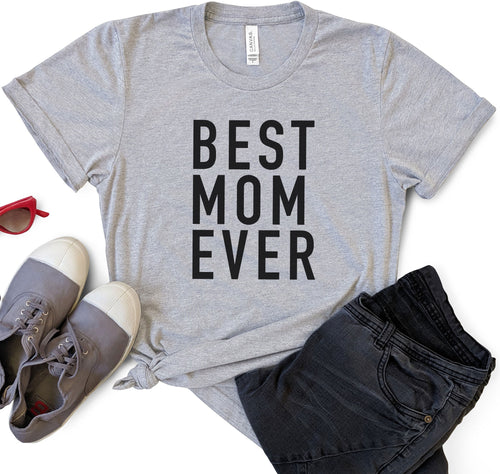 Best Mom Ever Shirt | Mothers Day Gift - Funny Shirt Women - Mothers Day Gift - Best Mom Shirt - Mom Gift - Funny Mom Shirt - eBollo.com