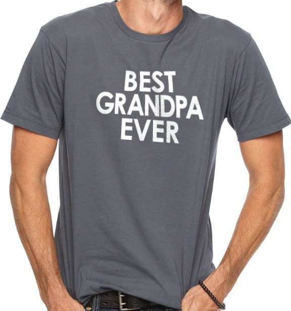 Grandpa Shirt - Best Grandpa Ever Mens t shirt - tshirt for Dad
