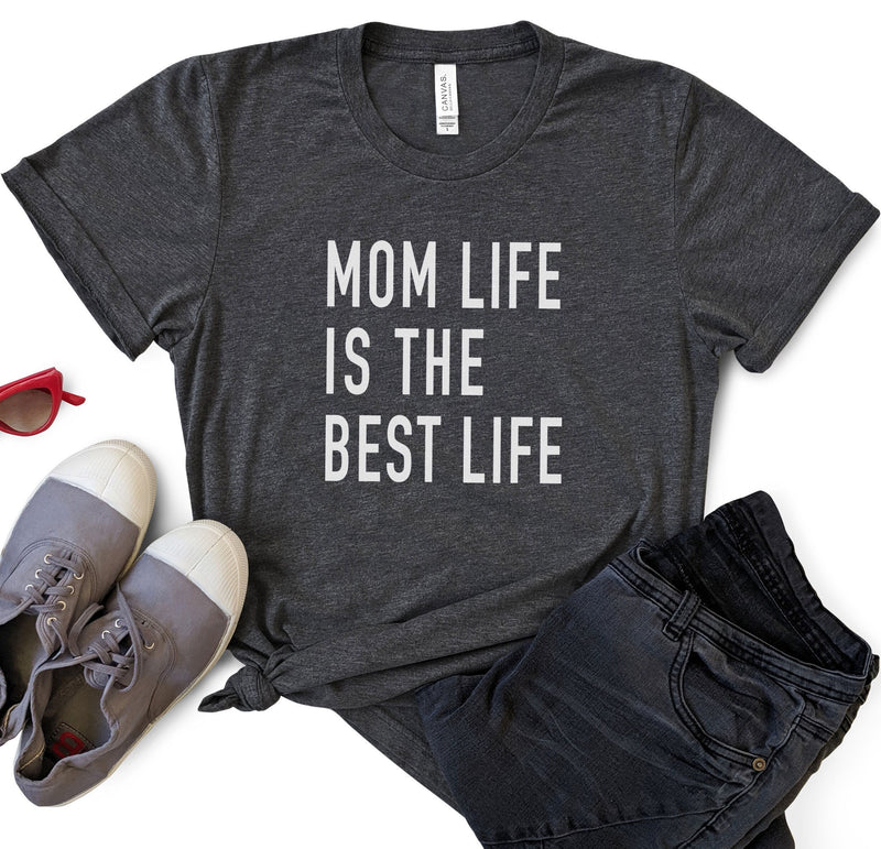 Mom Life is The Best Life Shirt | Mothers Day Gift - Womens TShirt - Gift for Mom - Mom Day Gift for Her, Birthday Gift for Mom - eBollo.com