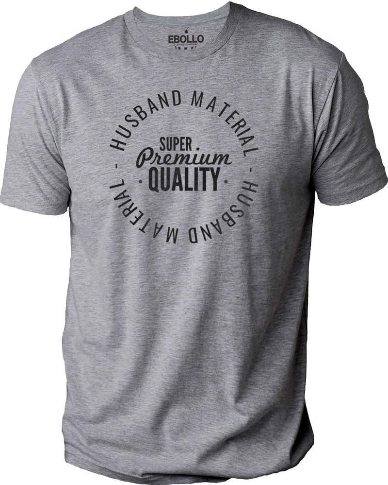 Husband Material Shirt | Funny Husband Shirt - Fathers Day Gift - Husband Gift - Super Husband - Wife to Husband Gift - Dad Funny Shirt - eBollo.com