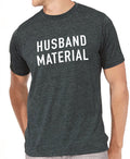 Husband Material Shirt | Fathers Day Gift - Funny Husband Shirt - Husband TShirt - Husband Birthday Gift - Wife to Husband Gift - eBollo.com