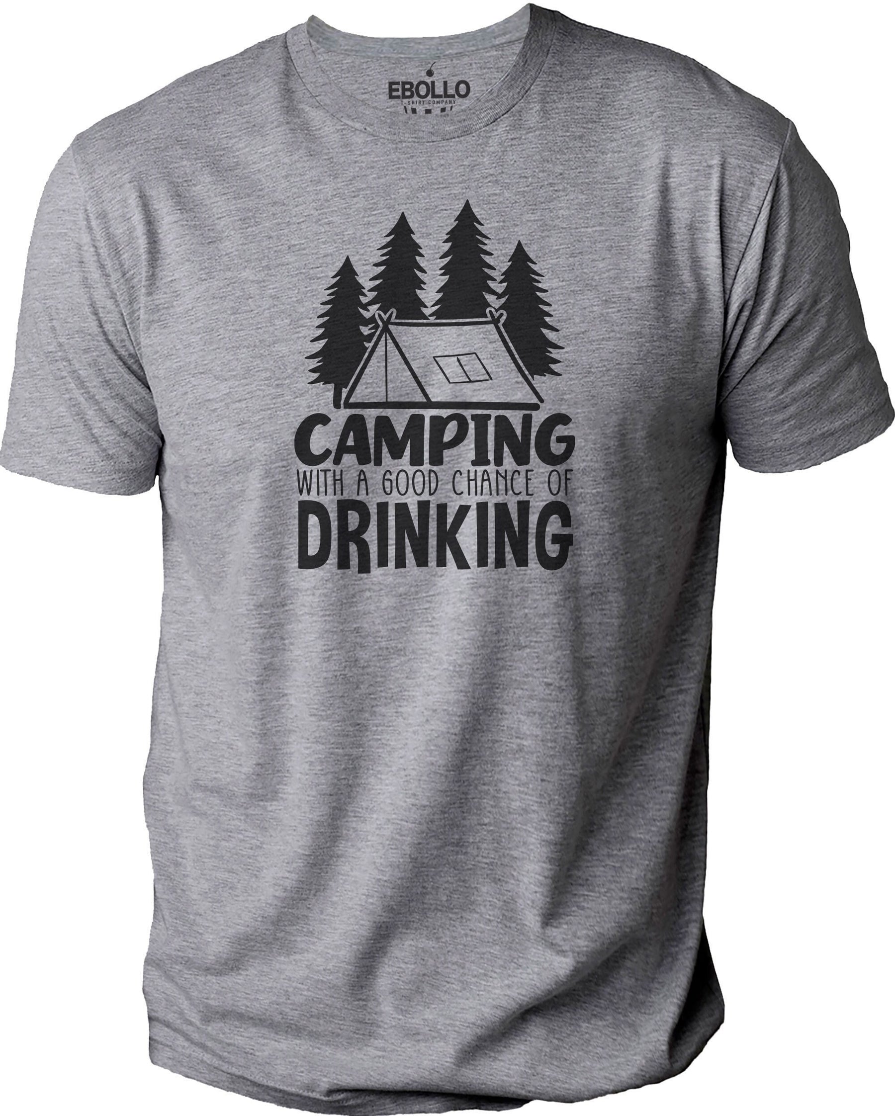 camping shirt Camping with a good chance of Drinking Shirt | Funny Camping TShirt - Funny Shirt Men - Fathers Day Gift - Summer T-Shirt