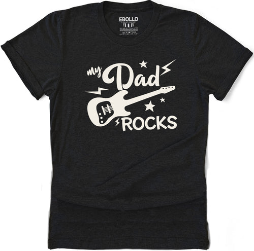 My Dad Rocks Shirt | Fathers Day Shirt - Funny Shirt for Men - Husband Gift - Funny Saying Shirt - Dad Gift - Funny Gift Shirt - eBollo.com