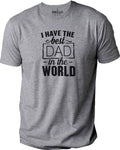 Funny Shirt for Men I Have the Best Dad in the World Shirt | Fathers Day Gift - Gift from Daughter to Dad - Dad Day Shirt - Gift for Dad - eBollo.com