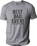 Best Dad Ever Just Ask My Kids Shirt | Funny Shirt Men - Fathers Day Gift - Custom Shirt - Gift for Dad - From Daughter - Best Dad Shirt - eBollo.com