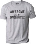 Awesome Like My Granddaughters T-shirt | Funny Shirt Men - Fathers Day Gift - Husband Gift - Dad Gift - Father Gift - Dad Shirt - Funny Tee - eBollo.com