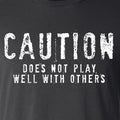 Husband Gift - CAUTION Does Not Play Well | Funny Shirt Men - Fathers Day Gift - Mens Shirt - Father Gift - Dad Gift - Grandpa Gift - eBollo.com