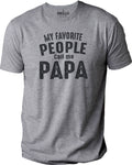 Fathers Day Gift | My Favorite People Call Me Papa - Shirt for Men - Dad Christmas Gift - Funny Shirt Men - Dad TShirt - Papa Gift - eBollo.com