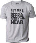 Buy Me a Beer The End Is Near Shirt | Funny Shirt Men, Bachelor Party Gift, Gift for Boyfriend, Funny Bachelor Gift, Shirt for Single Friend - eBollo.com