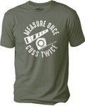 Measure Once Cuss Twice | Funny Shirt Men - Woodworker Shirt - Fathers Day Gift - Dad Shirt - Husband Gift - Carpenter Tee - Husband Shirt - eBollo.com