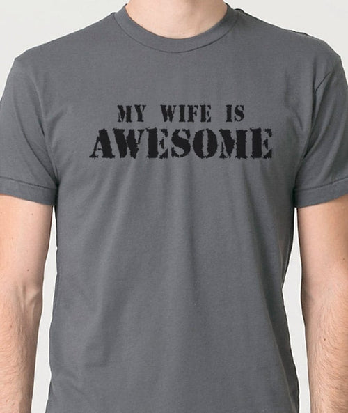 Valentine Gift | My Wife Is Awesome | Funny Shirt for Men - Valentines Day Gift - Husband Gift Funny Tshirt Men Shirt - Wedding Gift - eBollo.com