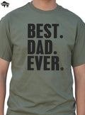 Dad Shirt - Best Dad Ever Shirt - Fathers Day Gift - Dad Gift - Funny Shirt Men - Gift for Dad - Funny Tshirt - Birthday Gift - eBollo.com