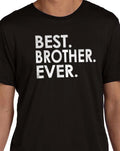 Best Brother Gift -  Funny Shirt Men - Best Brother Ever Shirt - Birthday Gift - Anniversary Gift - Husband Gift Valentine Gift - eBollo.com