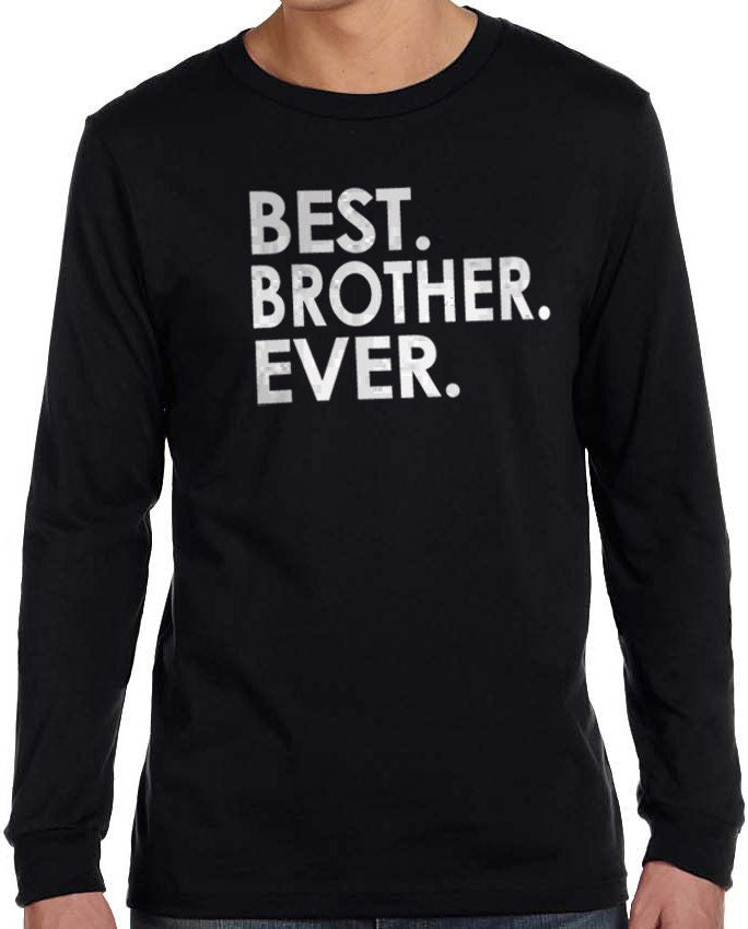 Brother Gift - Best Brother Ever Shirt - Valentine Gift - Funny Shirt for Men - MENS Shirt - Brother Shirt  - Uncle Gift - eBollo.com