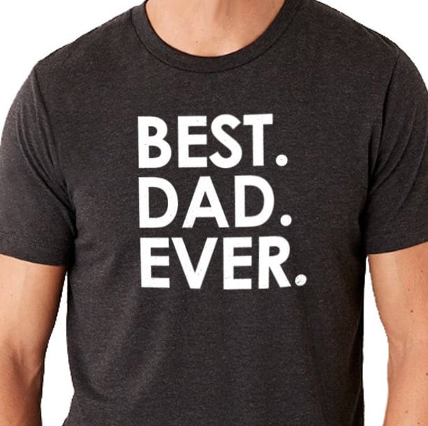 Best Dad Ever Shirt | Fathers Day Gift - Dad Shirt - Funny Shirts for Men - Gift for Dad - Father Shirt Gift for Him - Dad Best Gift - eBollo.com