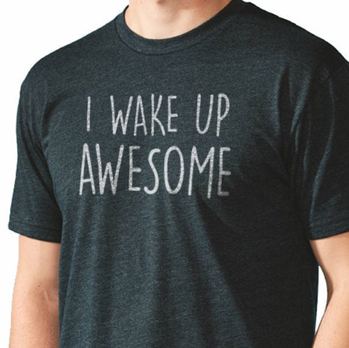 Husband Gift I Wake up Awesome Shirt | Funny Shirt for Men - MENS T shirt - Fathers Day Gift - Dad Gift Wife Gift Funny T shirts - eBollo.com
