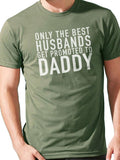 Daddy Shirt | Only The Best Husbands Get Promoted - Funny Shirts for Men - Fathers Day Gift - Men's Shirt - Husband Gift - Daddy Gift - eBollo.com